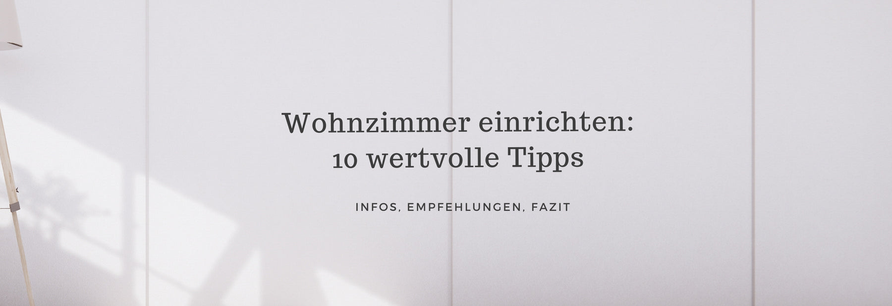 Wohnzimmer einrichten: 10 Tipps